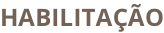 HABILITAÇÃO